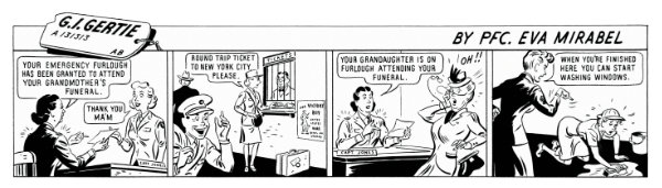 Eva Mirabal, G.I. Gertie cartoon strip, published in AIR WAC newspaper, c. 1944. The strips spell her name incorrectly as “Mirabel.” Courtesy collection of Coming/Gomez.