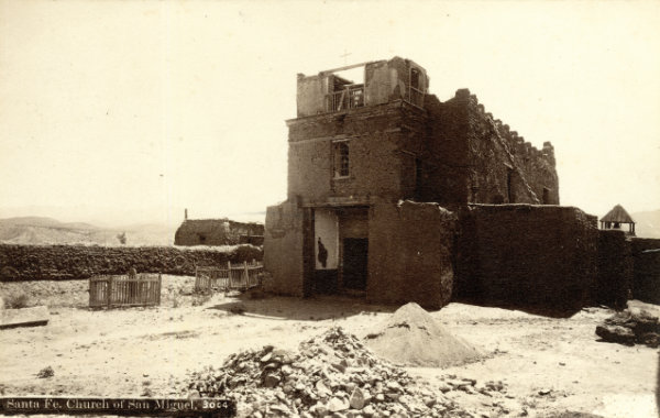 San Miguel Church, Santa Fe, New Mexico, ca. 1875-1880. Photograph by William Henry Jackson. Courtesy Palace of the Governors Photo Archives (NMHM/DCA), neg. no. 049163. 