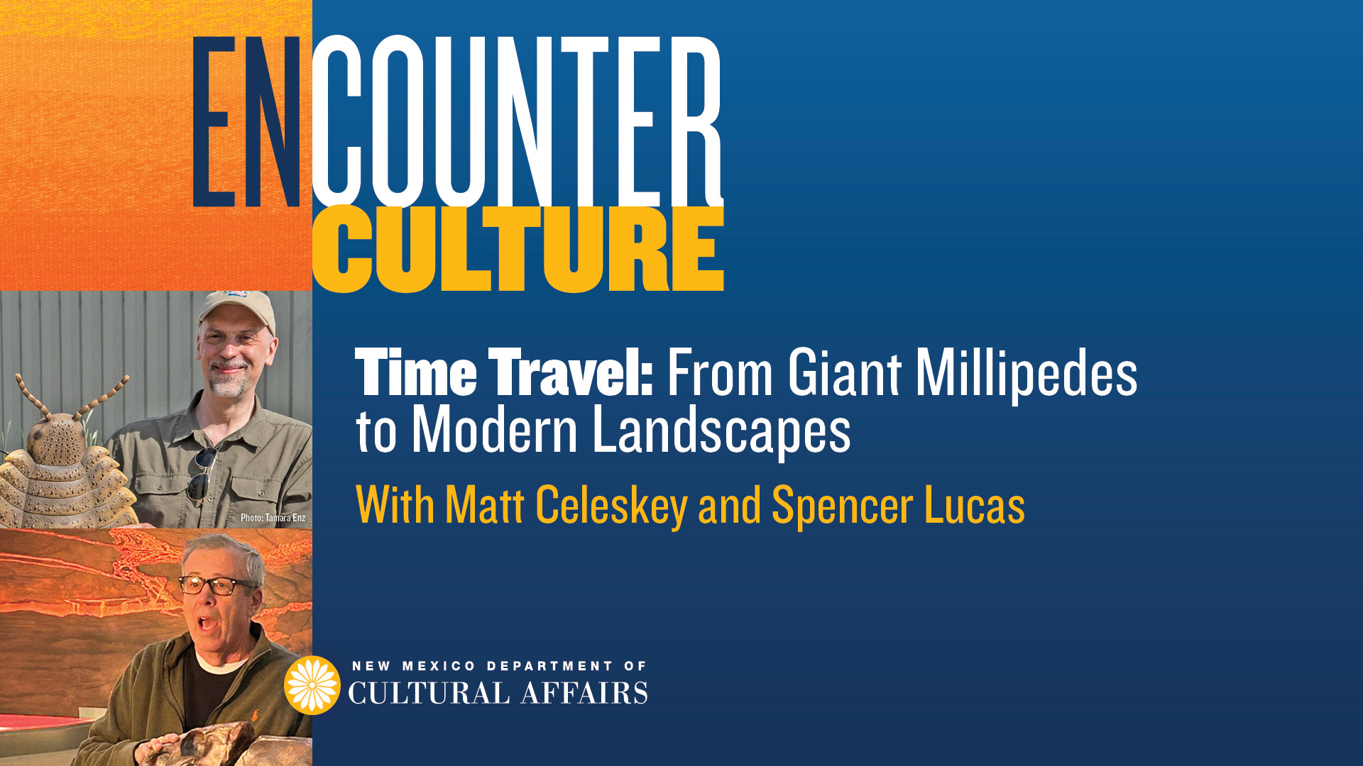 Promotional graphic for Time Travel: From Giant Millipedes to Modern Landscapes with Matt Celeskey and Spencer Lucas, presented by the New Mexico Department of Cultural Affairs. [gen-ai]
