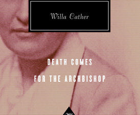 Death Comes for the Archbishop by Willa Cather.