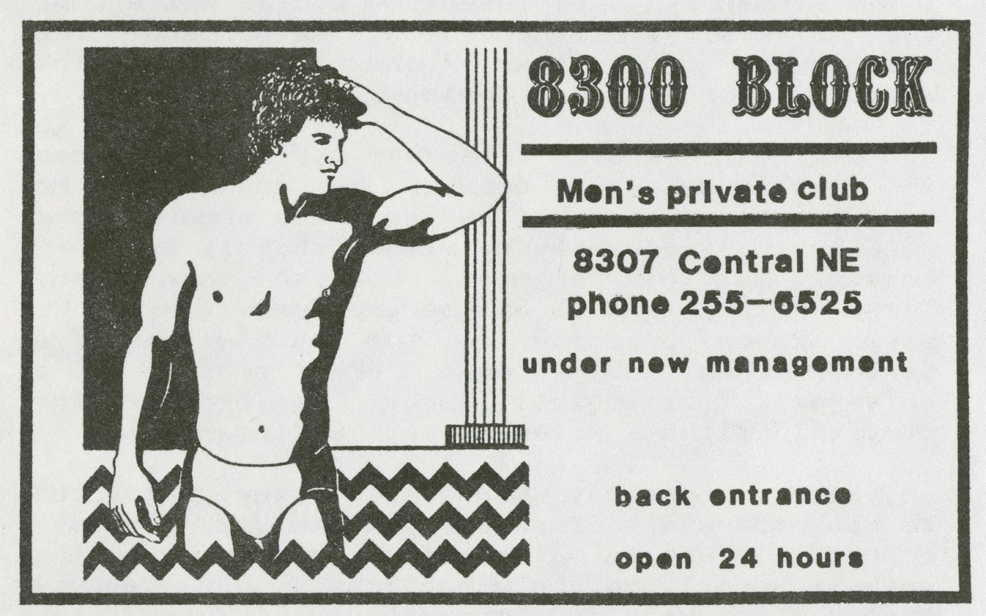 Black-and-white ad for a mens private club at 8307 Central NE, featuring a man in briefs beside a column; includes contact info and notes 24-hour access and new management.